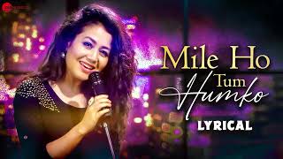 Mile Ho Tum - Reprise Version  Neha Kakkar  Tony K