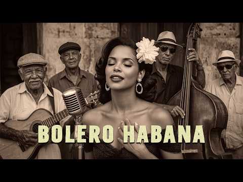 Bolero de Madrugada - Cuando La Habana Suspira