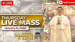 THURSDAY FILIPINO LIVE MASS TODAY *JANUARY 15, 206* FR. JOWEL JOMARSUS GATUS