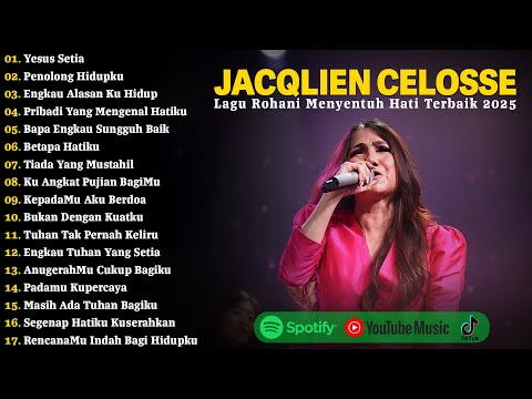 Yesus Setia - Jacqlien Celosse Full Album Terbaru 2025 | Lagu Rohani Kristen Terbaru 2025