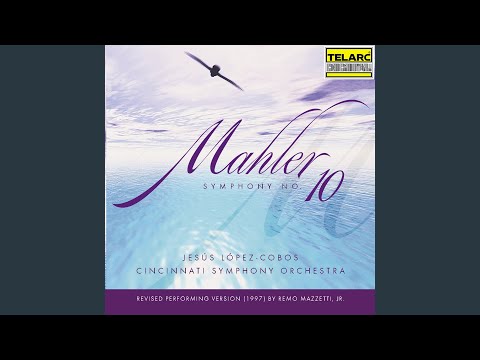 Mahler: Symphony No. 10 in F-Sharp Minor: I. Adagio (1997 Revised Performing Version by Remo...