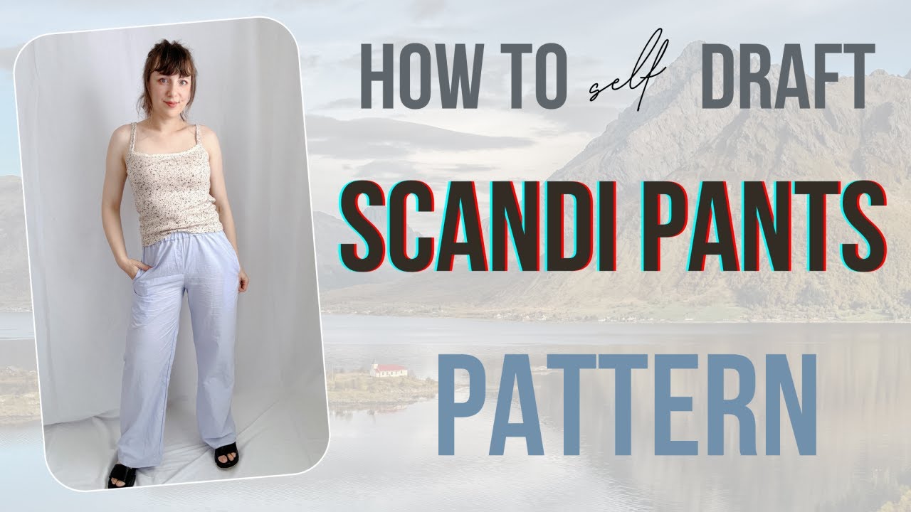 Beginner-Friendly Scandi Pants Pattern Drafting | Easy Step-by-Step Tutorial