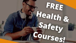FREE Health & Safety Courses!