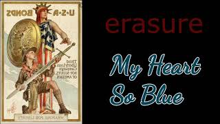 Erasure - My Heart So Blue (the ultimate mix) 滅跡合唱團 - 我心碎了