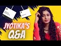 Jyotika’s Q&A | Question And Answer By Jyotika Paswan🙂