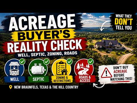 Buying Land in New Braunfels, TX: Wells, Septic, Zoning and Roads