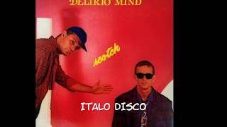 SCOTCH - Delirio Mind (Rave Mix)