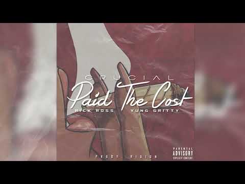 Crucial - Paid The Cost (Audio) ft. Rick Ross, Yung Gritty