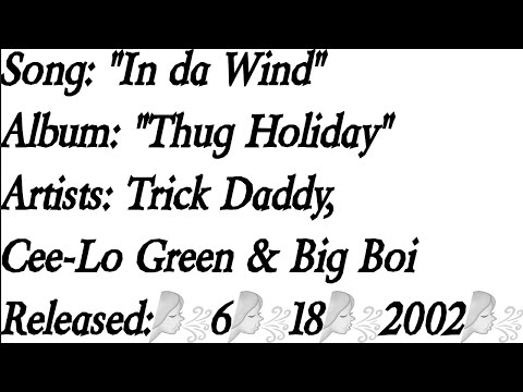 Trick Daddy - In da Wind Ft. Cee-Lo Green & Big Boi (Lyrics)*EXPLICIT
