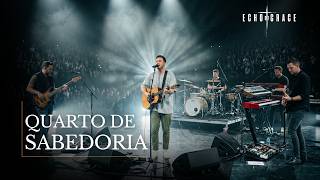 QUARTO DE SABEDORIA | A Oração Que Deus Sempre Responde |  Echo of Grace (Oficial)
