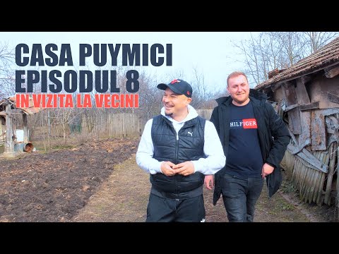 Casa Puymici - Episodul 8 | În vizită la noul vecin