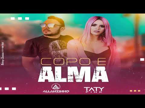 ALLANZINHO & TATY PINK - COPO E ALMA (SETEMBRO 2020)
