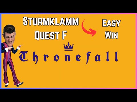 STURMKLAMM Quest F GUIDE | Thronefall |