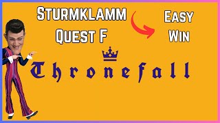 STURMKLAMM Quest F GUIDE | Thronefall |