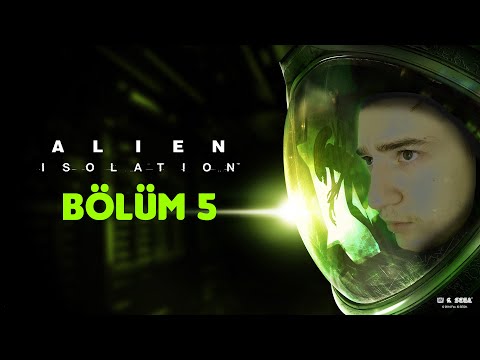 CANAVARI İNSANLARA SALDIRTTIM ! | ALIEN ISOLATION TÜRKÇE BÖLÜM 5
