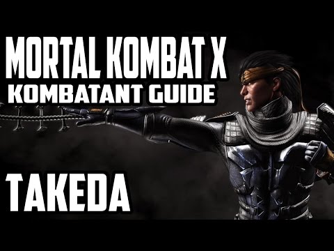 Mortal Kombat X Kombatant Guide - Takeda Combos
