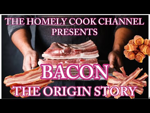 THE ORIGIN STORY OF BACON