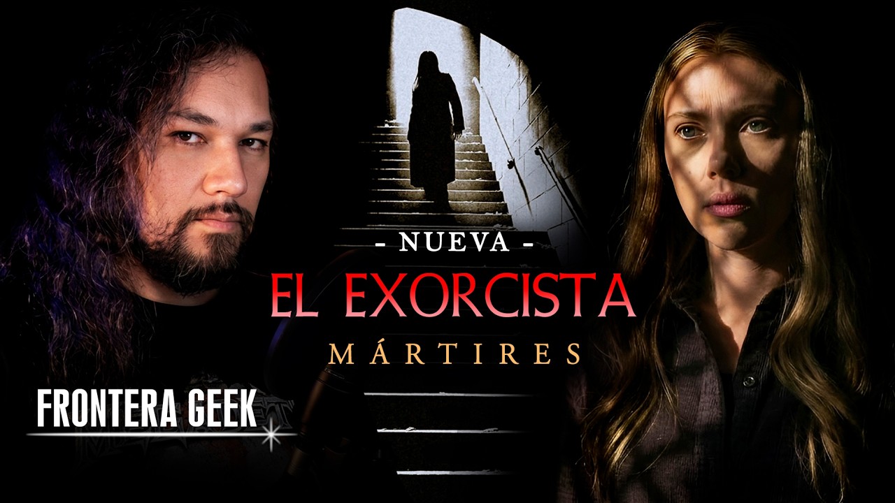 EL EXORCISTA - Mártires | Reacción y Análisis del Trailer | ¿Un reinicio Parcial?