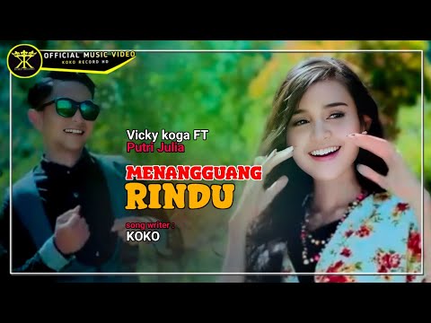 Pop Minang Terbaru • Manangguang Rindu • Vicky Koga • Putri Jelia (Official Music Video)