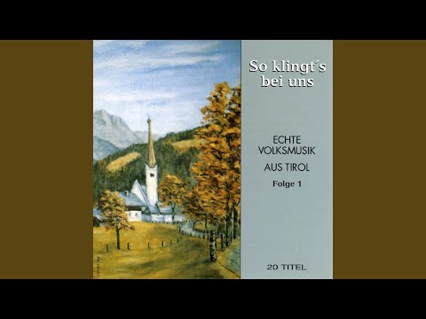 Tirolerisch g'spielt