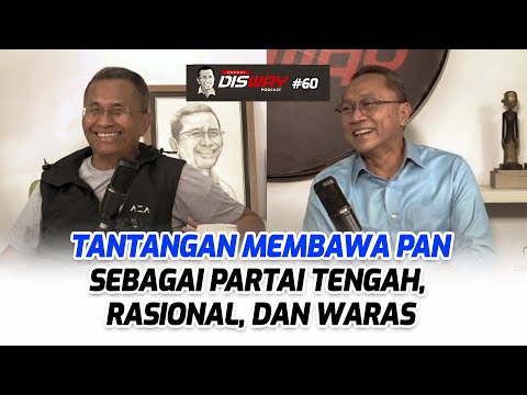 Merawat PAN Agar Tetap di Jalan Tengah ala Bang Zulhas - Energi Disway Podcast #60