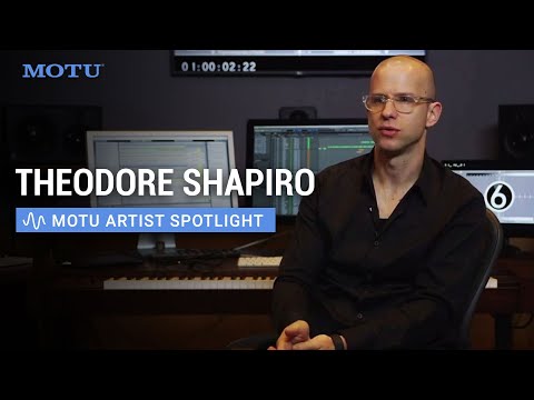 MOTU Artist Profile: film composer Theodore Shapiro