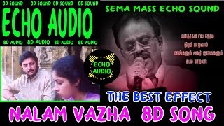 Download lagu Nalam Vazha Echo song நலம் வாழ எந்நாளும் என் வாழ்த்துக்கள் mp3