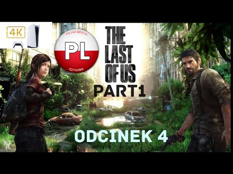 Zagrajmy W The Last Of Us Part 1 Odc. 4 🙂 🎮 Muzeum 4K PS5 PL