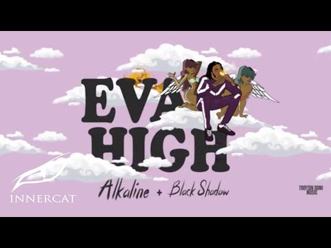 Alkaline & Black Shadow - Eva High (Cover Video)