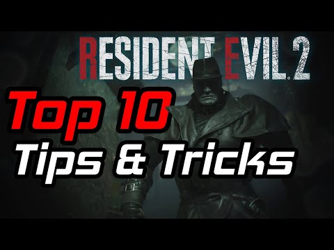 Top 10 Tips and Tricks in Resident Evil 2 Remake