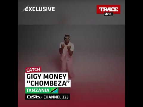 Gigy money ft Lavalava #CHOMBEZA official video