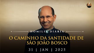 O caminho da santidade de São João Bosco (Pe. Paulo Ricardo - Homilia - 31-01/2025)