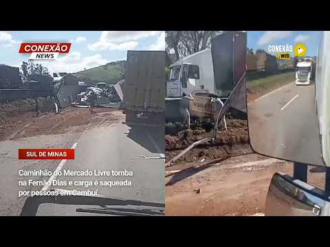 Vídeo: Caminhão do Mercado Livre tomba na Fernão Dias e carga é saqueada por pessoas em Cambuí.