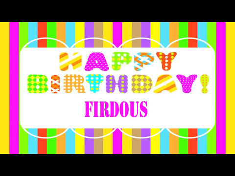 Firdous Birthday Wishes - Happy Birthday FIRDOUS