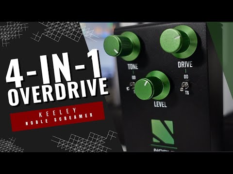 Keeley Electronics Noble Screamer Pedal Demo -  4-in-1 Overdrive and Boost