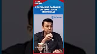 Aiman Witjaksono Sebut Dapat Kabar Pendukung Paslon 01 Dapat Intimidasi Luar Biasa