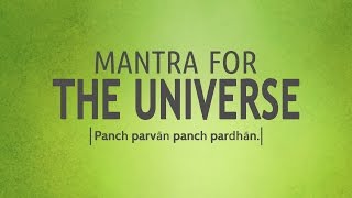 Mantra for the Universe - Panch Parvaan | DAY17 of 40 DAY SADHANA