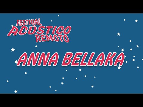 Anna Bellaka - Festival Acústico Remoto