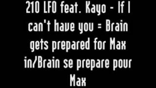 DAS 210 LFO feat. Kayo - If I can&#39;t have you