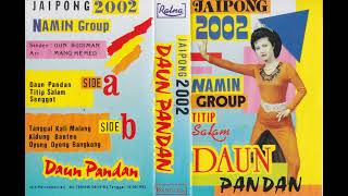Download lagu Uun Budiman & Namin Group - Daun Pandan mp3 Download lagu Uun Budiman & Namin Group - Daun Pandan mp3