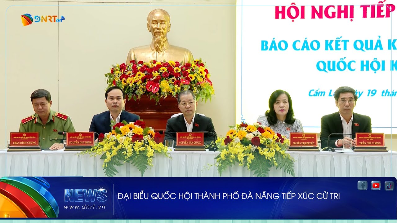 ĐẠI BIỂU QUỐC HỘI THÀNH PHỐ ĐÀ NẴNG TIẾP XÚC CỬ TRI
