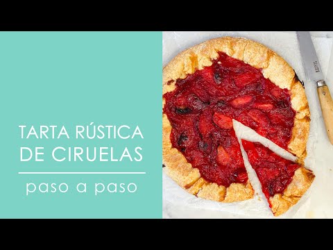 Receta paso a paso de tarta rústica de ciruelas rojas...muy fácil!