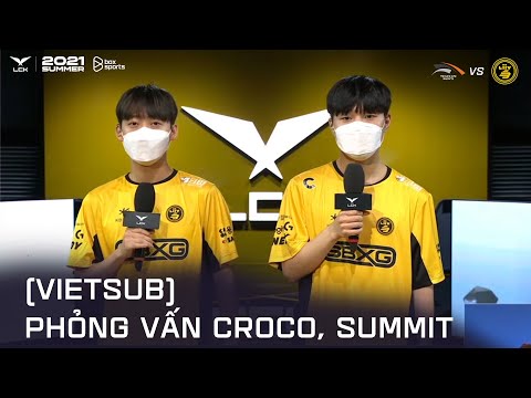 [Vietsub] Phỏng Vấn LSB Croco - Summit | LCK Mùa Hè 2021