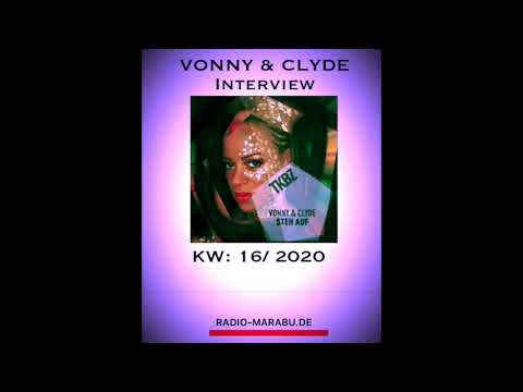 ‼️Vonny & Clyde  im Interview auf  RADIO MARABU‼️( von KW: 16/ 2020)