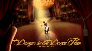 The Cog is Dead - Danger on the Dance Floor