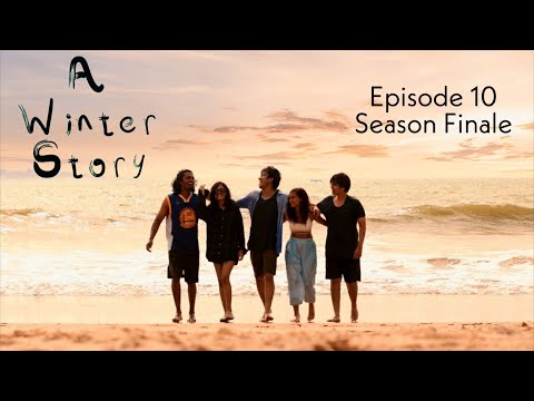 A Winter Story - Episode 10 - It's Your Story - FINALE - Web Series