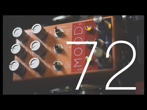 Ambient Sketch #72 FT Chase Bliss Audio MOOD