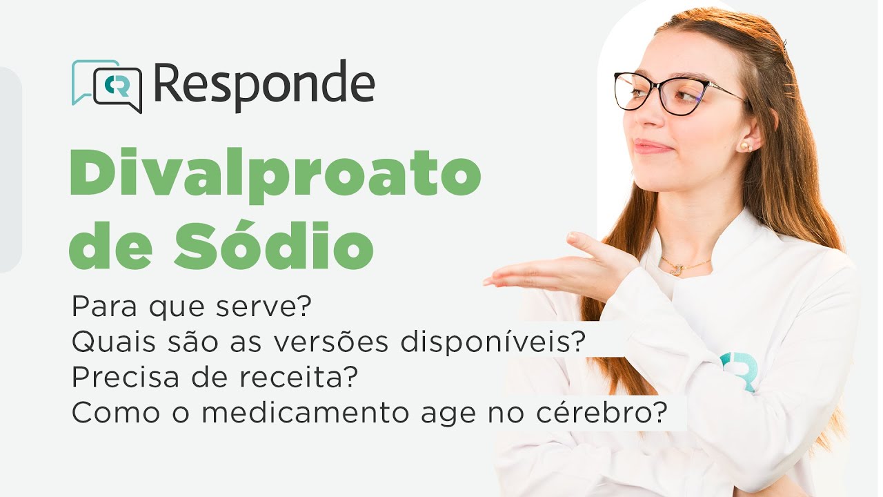 Divalproato de Sódio - Para que serve? Quem tem ansiedade pode tomar? Dá sono? | CR Responde