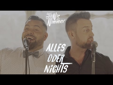 Nie und Nimmer - ALLES ODER NICHTS (Offizielles Video)