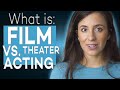 WHAT IS THE DIFFERENCE BETWEEN FILM AND THEATER | ACTING TIPS WITH ELIANA GHEN